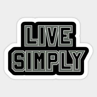 Live Simply Sticker